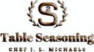 S2 TABLE SEASONING CHEF J.L. MICHAELS