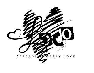 LOCO SPREADING CRAZY LOVE