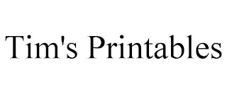 TIM'S PRINTABLES
