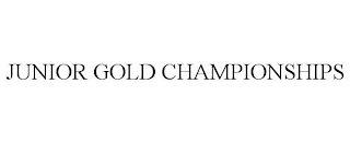 JUNIOR GOLD CHAMPIONSHIPS