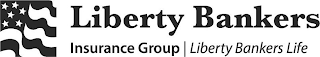 LIBERTY BANKERS INSURANCE GROUP | LIBERTY BANKERS LIFE