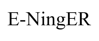 E-NINGER