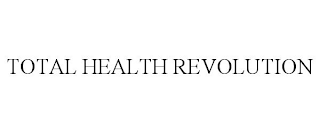 TOTAL HEALTH REVOLUTION