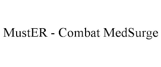 MUSTER - COMBAT MEDSURGE