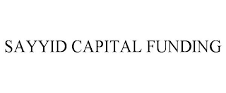 SAYYID CAPITAL FUNDING