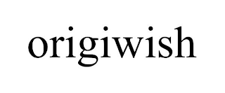 ORIGIWISH