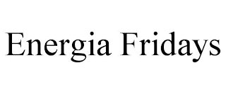 ENERGIA FRIDAYS