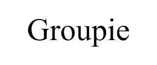 GROUPIE