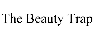 THE BEAUTY TRAP
