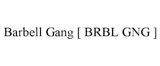 BARBELL GANG [ BRBL GNG ]