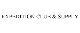 EXPEDITION CLUB & SUPPLY