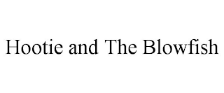 HOOTIE AND THE BLOWFISH