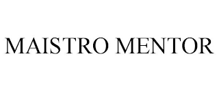 MAISTRO MENTOR