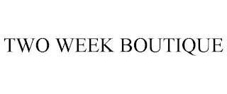 TWO WEEK BOUTIQUE