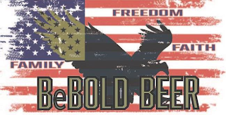 FAITH FAMILY FREEDOM BEBOLD BEER