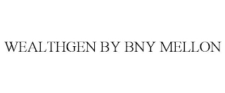 WEALTHGEN BY BNY MELLON