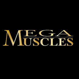 MEGA MUSCLES