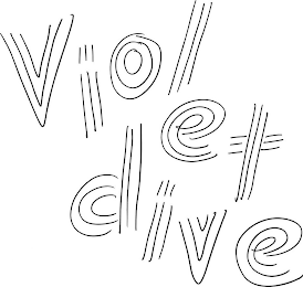 VIOLET DIVE