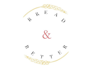 BREAD & BETTER