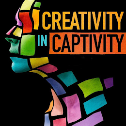 CREATIVITY IN CAPTIVITY
