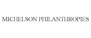 MICHELSON PHILANTHROPIES