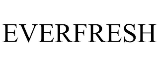 EVERFRESH