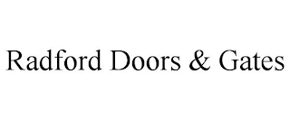 RADFORD DOORS & GATES