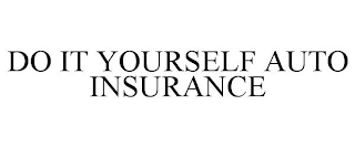 DO IT YOURSELF AUTO INSURANCE