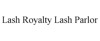 LASH ROYALTY LASH PARLOR