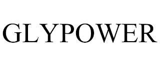 GLYPOWER