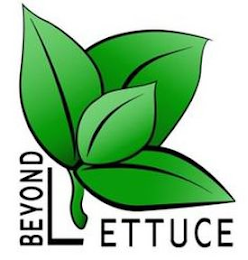 BEYOND LETTUCE