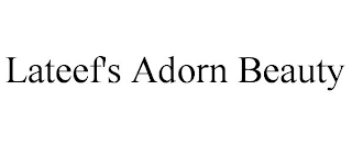 LATEEF'S ADORN BEAUTY