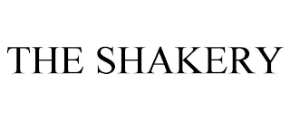 THE SHAKERY