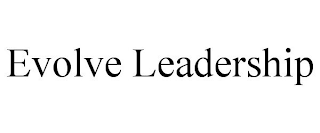 EVOLVE LEADERSHIP