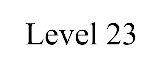 LEVEL 23