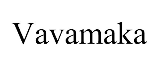 VAVAMAKA