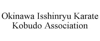 OKINAWA ISSHINRYU KARATE KOBUDO ASSOCIATION