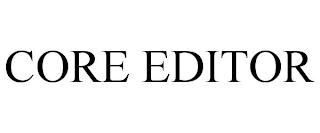 CORE EDITOR