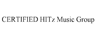 CERTIFIED HITZ MUSIC GROUP