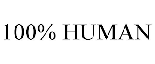 100% HUMAN