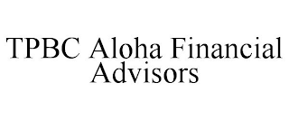 TPBC ALOHA FINANCIAL ADVISORS