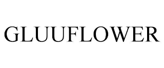 GLUUFLOWER