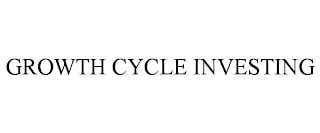 GROWTH CYCLE INVESTING