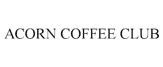 ACORN COFFEE CLUB