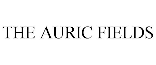 THE AURIC FIELDS