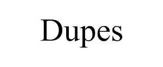 DUPES