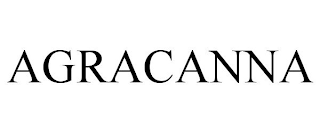 AGRACANNA
