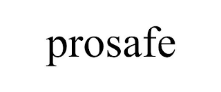 PROSAFE