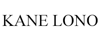 KANE LONO