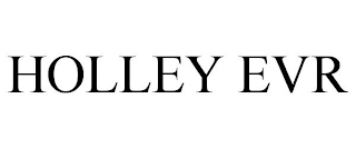 HOLLEY EVR